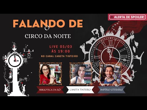 Falando de O Circo da Noite, de Erin Morgenstern