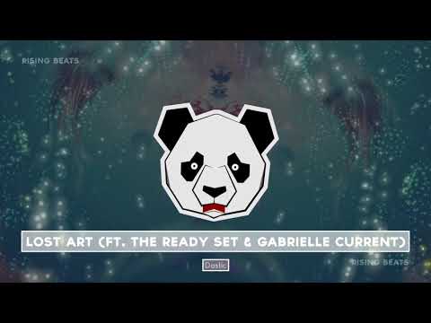 Dastic - Lost Art (ft. The Ready Set & Gabrielle Current)