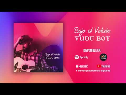 Vudu Boy - Bajo el Volcán  AUDIO OFICIAL