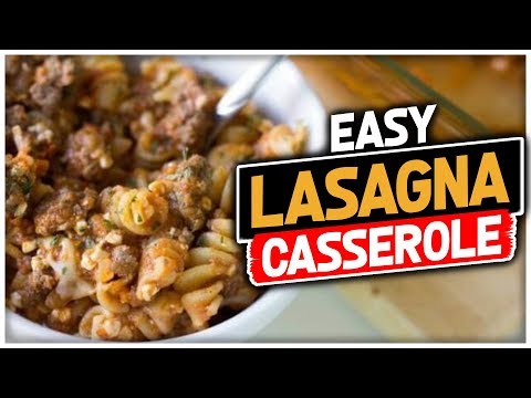 Easy Lasagna Casserole