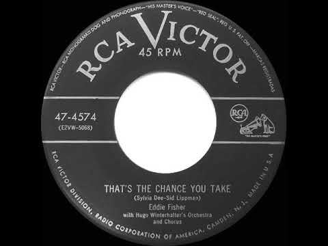 1952 Eddie Fisher - That’s The Chance You Take
