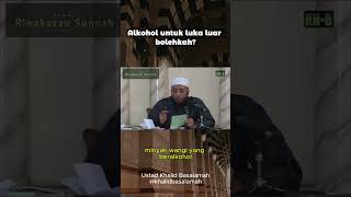 Download lagu Is it Halal to use alcohol for topical medicine or wounds? #ustadzkhalidbasalamah mp3