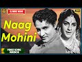 Naag Mohini 1963 | Movie Video Songs Jukebox | Mahipal, Vijaya Chaudhary | Eevergreen Movie Songs