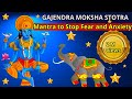 GAJENDRA MOKSHA STOTRAM With Lyrics Mantra For Anxiety Relief Gajendramoksh Gajendramoksham