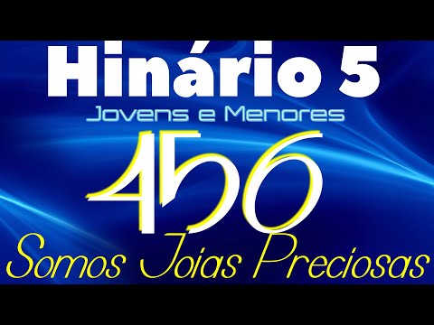 HINO 456 CCB - Somos Joias Preciosas - HINÁRIO 5 COM LETRAS