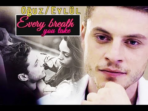 Oguz ✘Eylul  ◄ Every breath you take