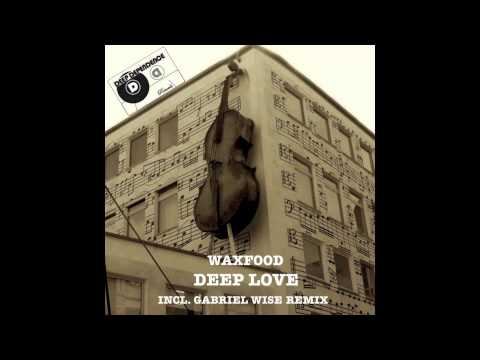 Waxfood - Deep Love (Gabriel Wise Remix) @ DD006