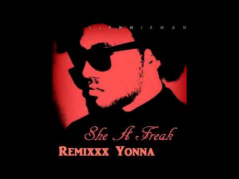 Sjennieman - She A Freak ( Yonna Remix )