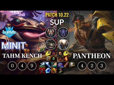 hyF Minit Tahm Kench vs Pantheon Sup - KR Patch 10.22