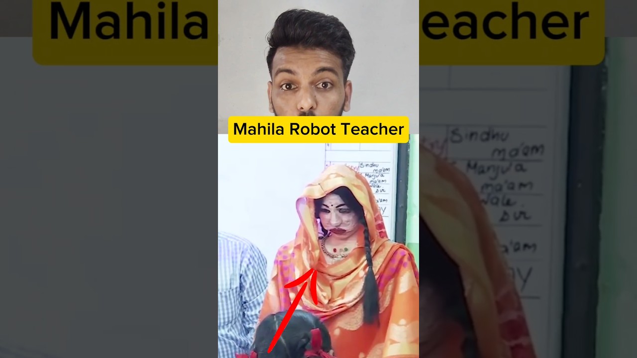 Mahila Robot Teacher got Confused 😨 #shorts
