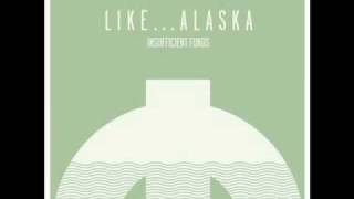 Like...Alaska - 17/11/04