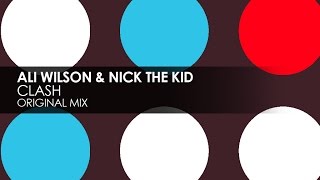 Ali Wilson & Nick The Kid - Clash