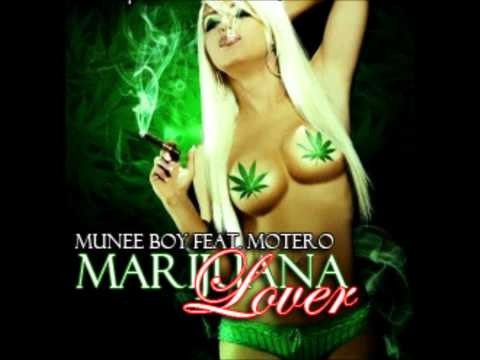 MUNEE BOY FEAT. MOTERO - MARIJUANA LOVER