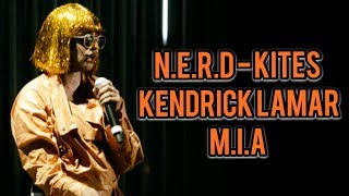 N.E.R.D. Kites Ft. M.I.A. &amp; Kendrick Lamar (ComplexCon 2017)