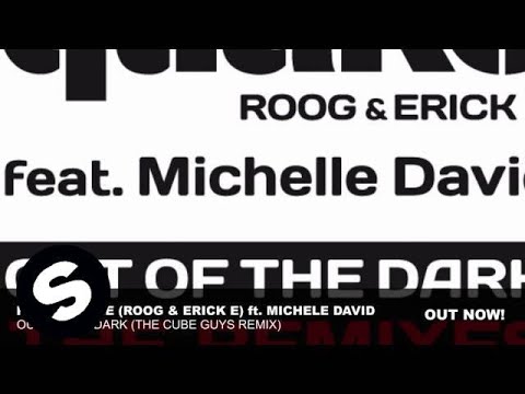 Housequake (Roog & Erick E) ft Michele David - Out Of The Dark (The Cube Guys Remix)