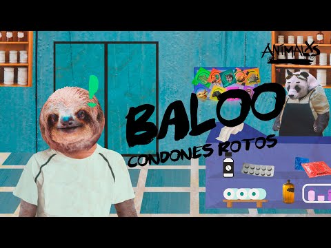 ANIMALXS CAP 13 - BALOO, CONDONES ROTOS
