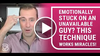 Emotionally stuck on an unavailable guy? | Relationship Advice for Women by Mat Boggs