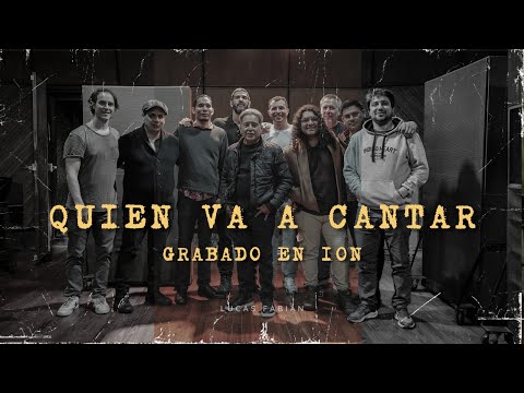 Lucas Fabián - Quién va a cantar (Grabado en Estudios ION) [No Pasa Rada]
