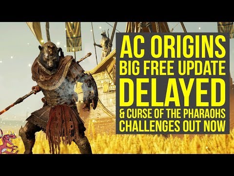 Assassin's Creed Origins DLC New Quest DELAYED & New AC Origins Curse of the Pharaohs Info Video