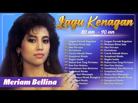 MERIAM BELLINA - Lagu Nostalgia 80-90AN | Lagu Lawas Penuh Kenangan