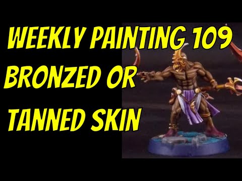 Weekly Painting 109: Bronze or Tanned Skin