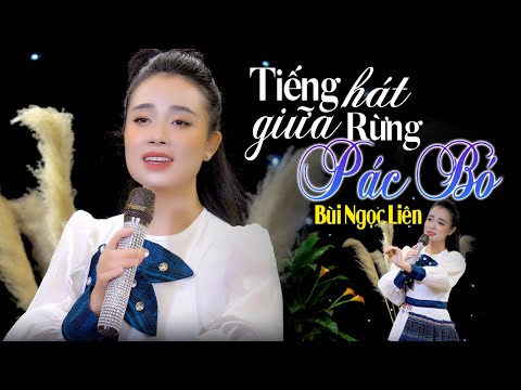 Tiếng Hát Giữa Rừng Pác Bó - Bùi Ngọc Liên |  MV 4K OFFICIAL