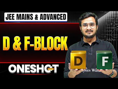 D & F-BLOCK in One Shot: All Concepts & PYQs Covered | JEE Main & Advanced
