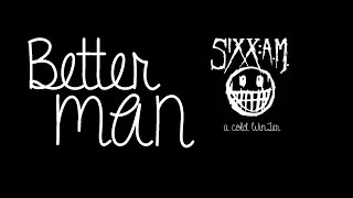 Better Man- SIXX AM _ With Lyrics On Screen.