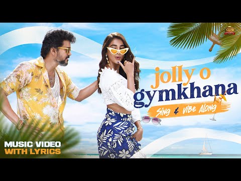 JollyO Gymkhana - Sing & Vibe Along| Beast | Thalapathy Vijay | Pooja Hegde | Sun Pictures | Anirudh