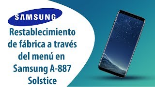 ¿Cómo restablecer datos de fábrica a través del menú en Samsung Solstice A-887?