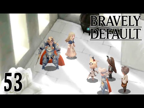 Bravely Default 【Undub】 ~ Part 53