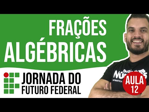 Algebraic Fractions | CLASS 12 - Federal Future Journey
