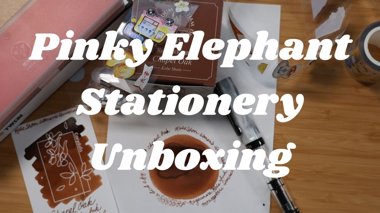 Pinky Elephant Unboxing - PET Tape, Fountain Pen & Ink