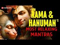 NON-STOP!  Shri Rama & Lord Hanuman’s MOST RELAXING mantras