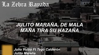 Julio Voltio Ft Tego Calderón - Julito Maraña (Letra)
