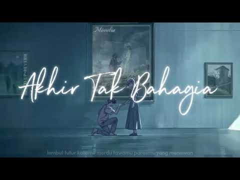 AKHIR TAK BAHAGIA speed up