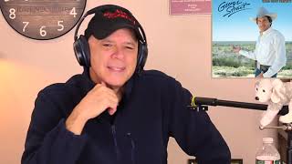George Strait -- I’m All Behind You Now  [REACTION/GIFT]