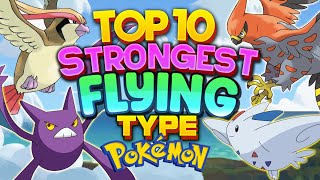 Top 10 Strongest Flying Type Pokemon