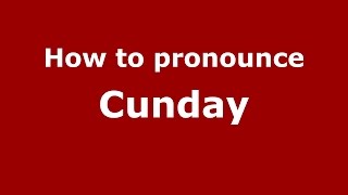 How to pronounce Cunday