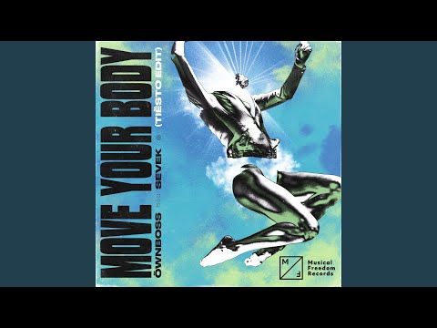 Move Your Body (Tiësto Edit)