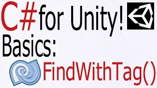 Unity C# Tutorial - Basics: GameObject.FindWithTag()