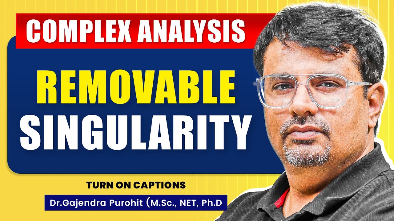 Singularity | Removable Singularity - Concepts with Examples | Complex Analysis