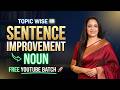 Topic Wise Sentence Improvement Noun English With Rani Ma Am