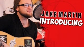 Jake Martin - Introducing