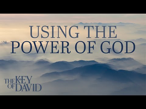 Using the Power of God