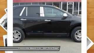 preview picture of video '2007 Ford Edge Review - Crossover - Community GMC - Mason City Iowa 50401'