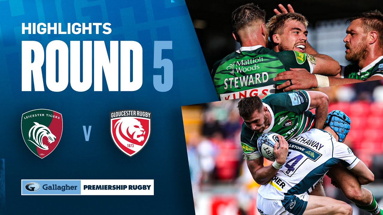 preview image for Highlights: Leicester Tigers v Gloucester Rugby - Round 5