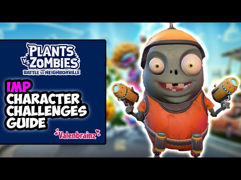 Imp Character Challenge Guide "Valenbrainz" - PvZBFN
