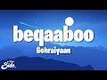 Beqaaboo (Lyrics) | Gehraiyaan | Deepika Padukone, Siddhant, Ananya, Dhairya | OAFF, Savera