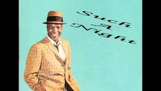 Clyde McPhatter - Such A Night